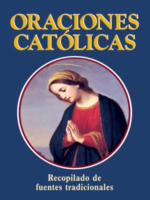 cover image of Oraciones Catolicas (Catholic Prayers—Spanish)